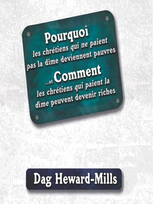 cover image of Pourquoi Les Chrétiens Qui Ne Paient Pas la Dîme Deviennent Pauvres ...Et Comment Les Chrétiens Qui Paient La Dîme Peuvent Devenir Riches